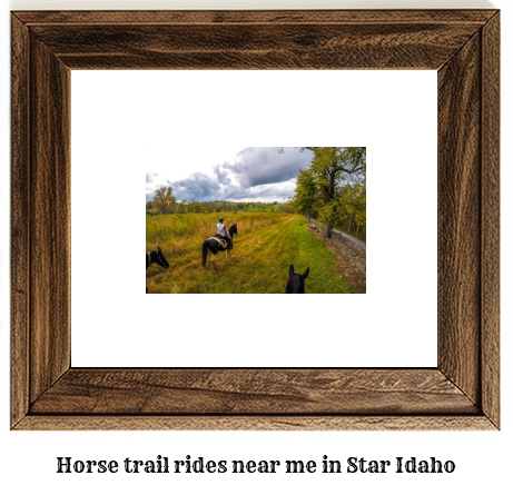 horse trail rides near me in Star, Idaho